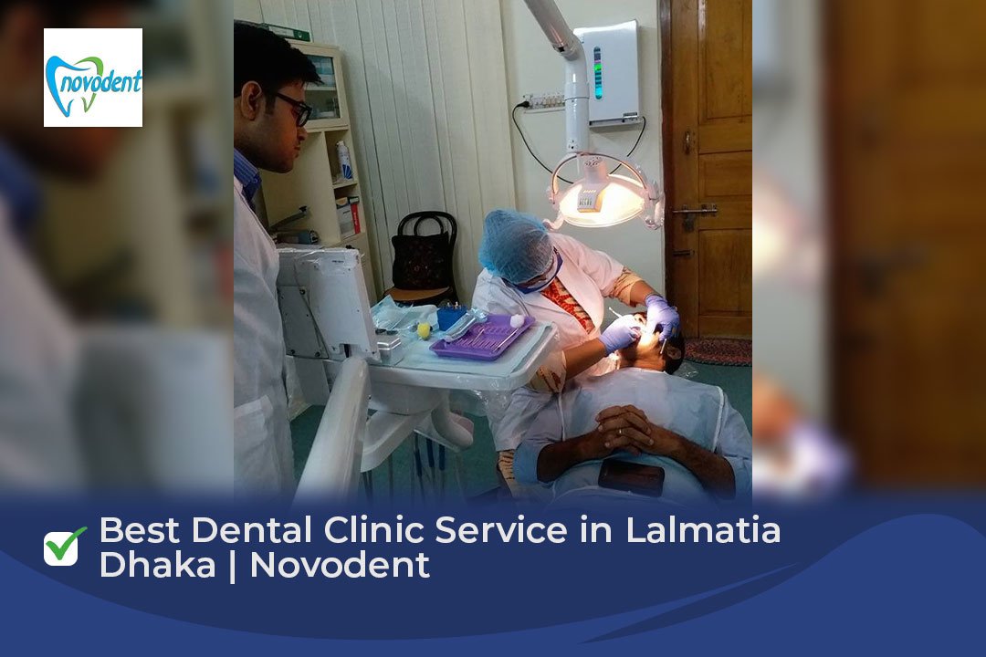 Best Dental Clinic Service in Lalmatia Dhaka | Novodent