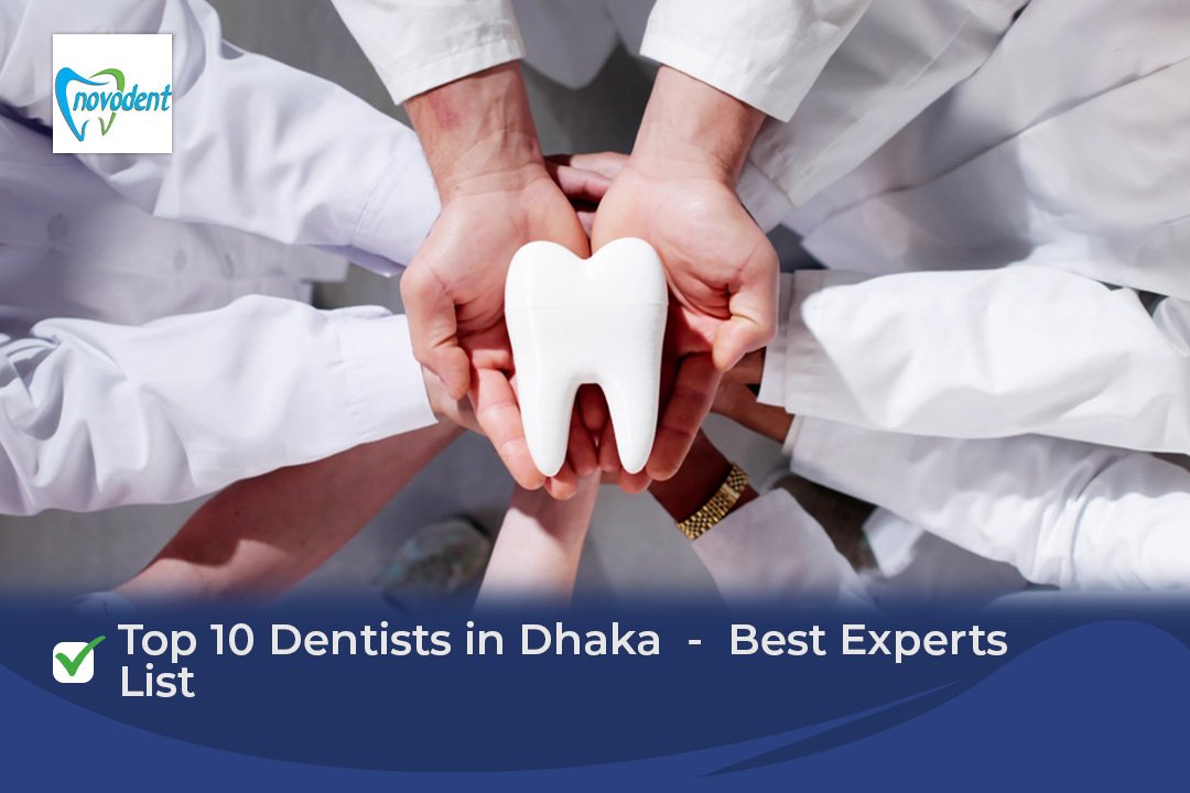 Top 10 Dentists in Dhaka - Best Experts List