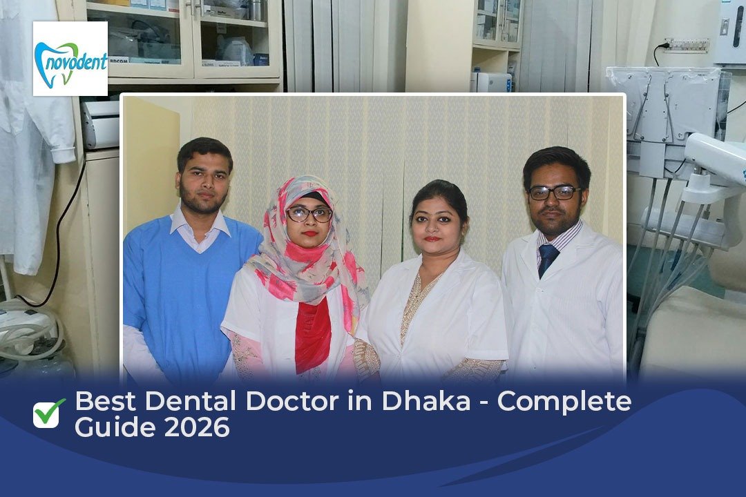 Best Dental Doctor in Dhaka – Complete Guide 2026 Best Dental Doctor in Dhaka - Complete Guide 2026